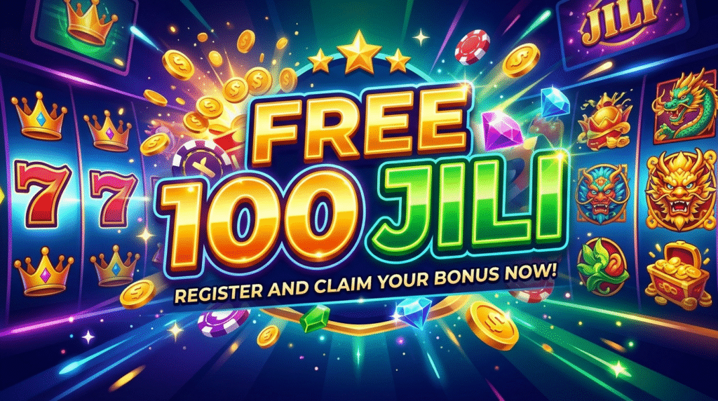 Claim Your Jili Free 100 No Deposit Bonus Today!