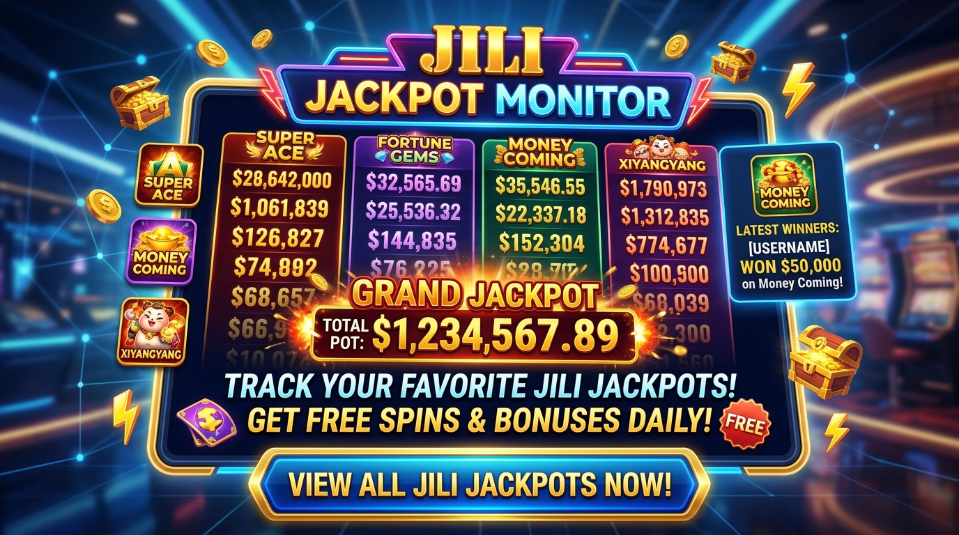 Jili Slot Jackpot Monitor: Track Free Wins & Boost Your Play